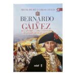 Portada del libro "Bernardo de Gálvez. De la apachería a la independencia de los EEUU"