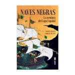 Naves negras, Carlos Canales y Miguel del Rey