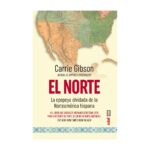 Portada de "El Norte", de Carrie Gibson.