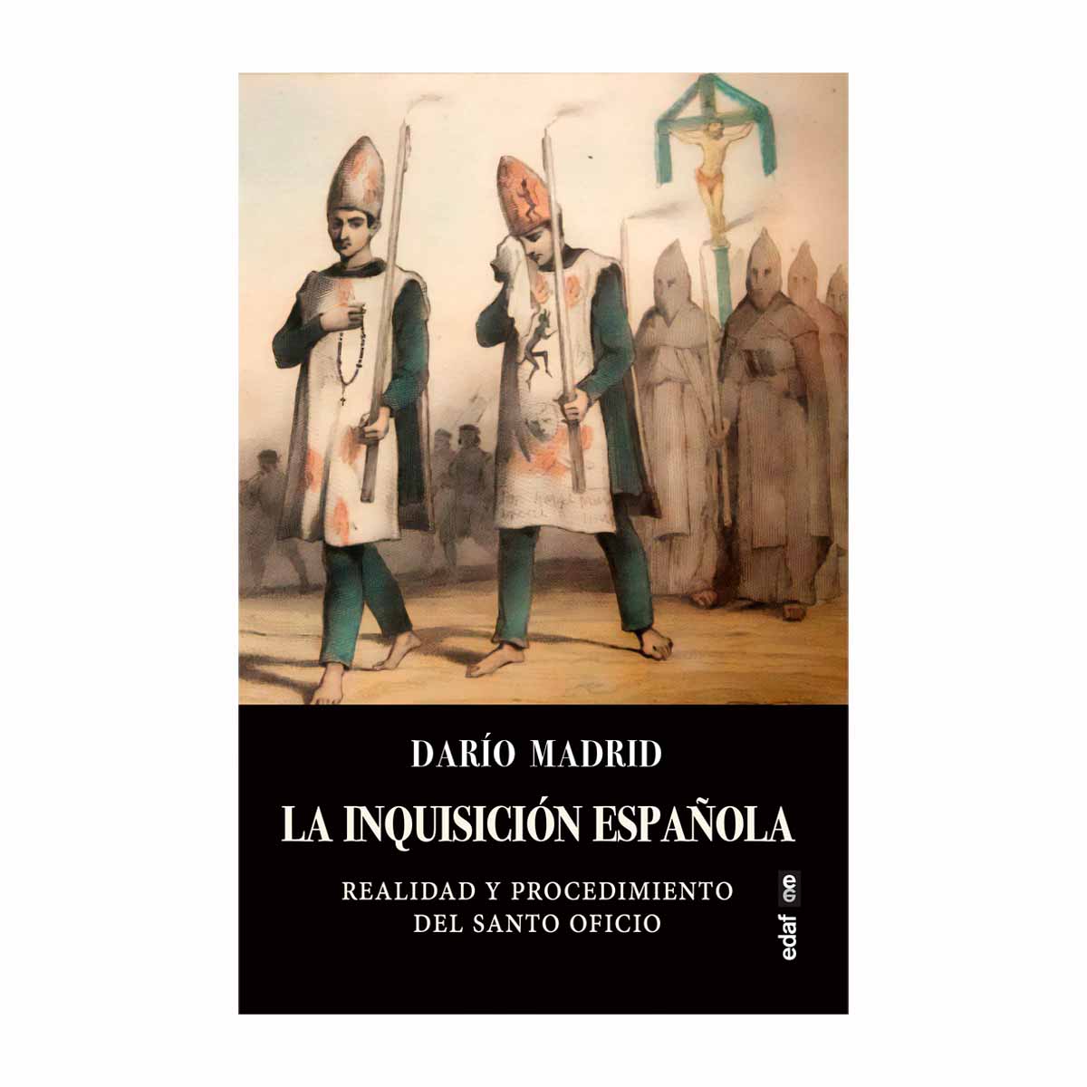 inquisicion_espanola_realidad_procedimiento_santo_oficio_dario_madrid La Inquisición Española. Darío Madrid.